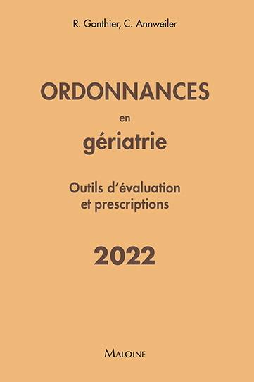 Ordonnances en gériatrie. Outils d'évaluation et prescriptions, Edition 2022