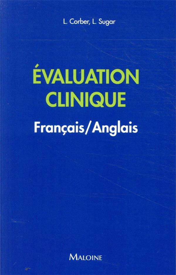 Evaluation clinique. Edition bilingue français-anglais