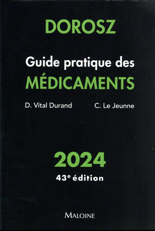 Guide pratique des médicaments Dorosz. Edition 2024