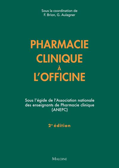 Pharmacie clinique à l'officine. 2e édition