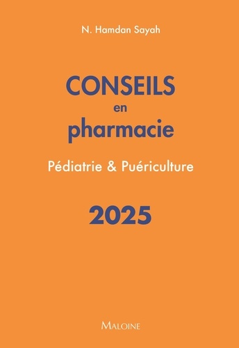 Conseils en pharmacie. Pédiatrie & puériculture, Edition 2025