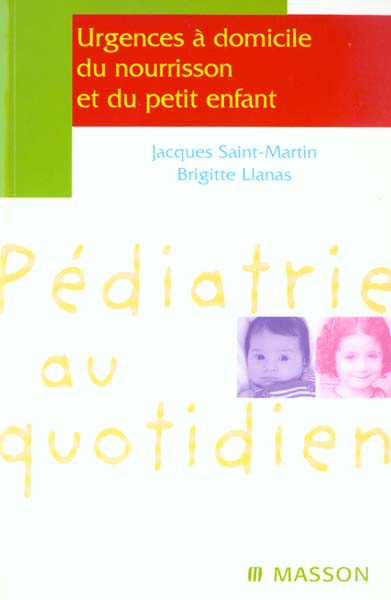 Urgences à domicile du nourrisson et du petit enfant