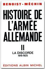 Histoire de l'armee allemande. Tome 2, la discorde 1919-1925