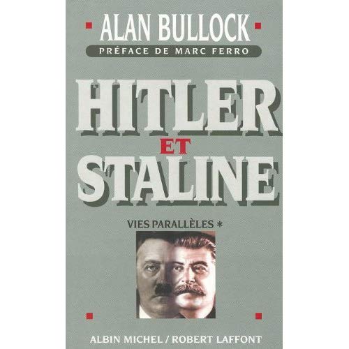 HITLER ET STALINE VIES PARALLELES. Tome 1