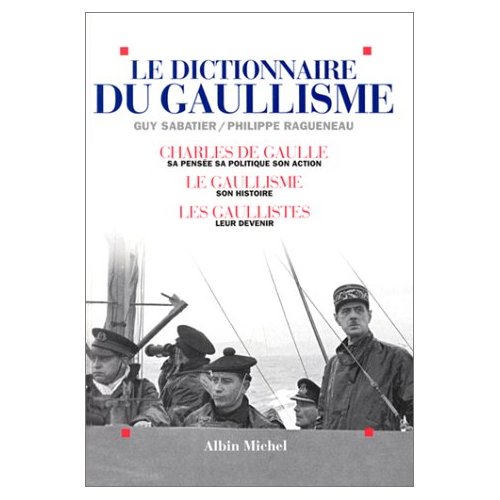 Le dictionnaire du gaullisme