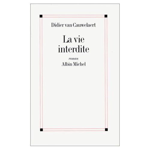 La vie interdite