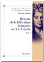 Histoire de la littérature française au XVIIe siècle. Tome 3