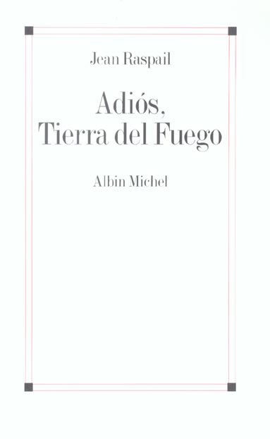 Adios, tierra del fuego