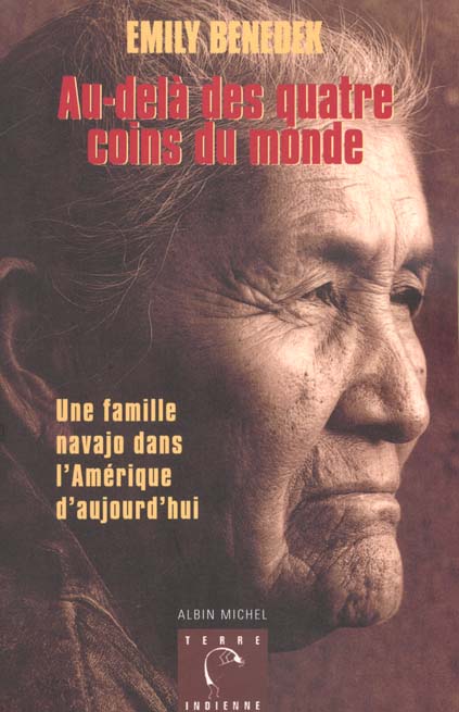 Au-delà des quatre coins du monde. Une famille navajo dans l'Amérique d'aujourd'hui