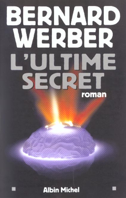 Cycle Aventuriers de la science Tome 2 : L'Ultime Secret