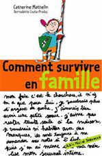 Comment survivre en famille