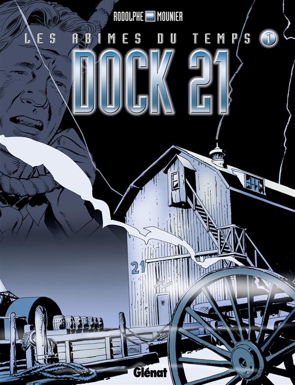 Les abîmes du temps Tome 1 : Dock 21