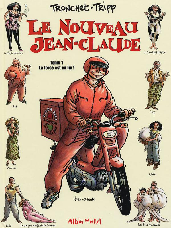 Le nouveau Jean-Claude. Tome 1 : La force est en lui !