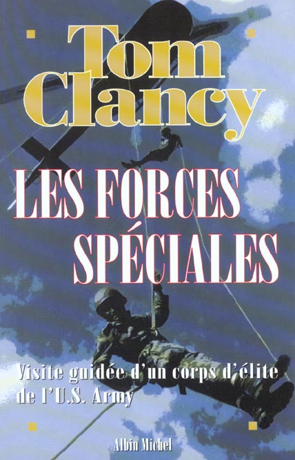 Les forces spéciales. Visite guidée d'un corps d'élite de l'US Army