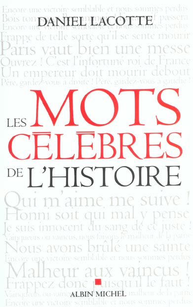 Les mots célèbres de l'Histoire