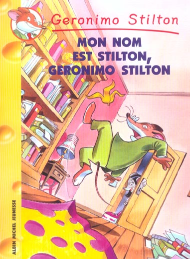 Geronimo Stilton Tome 7 : Mon Nom est Stilton, Geronimo Stilton