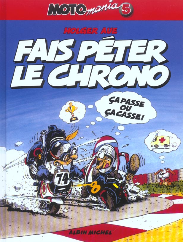 Motomania Tome 5 : Fais péter le chrono