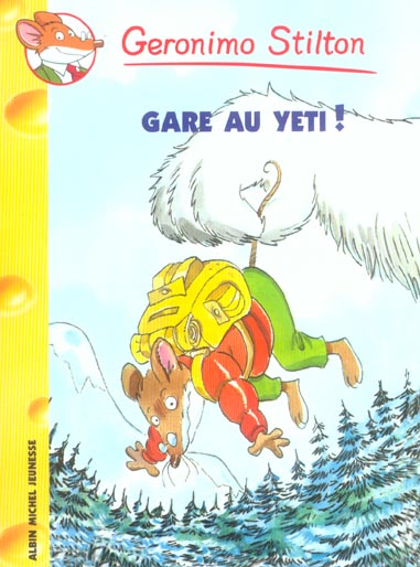 Geronimo Stilton Tome 13 : Gare au Yeti !