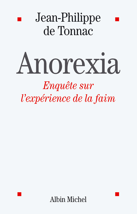 Anorexia. Enquête sur l'expérience de la faim