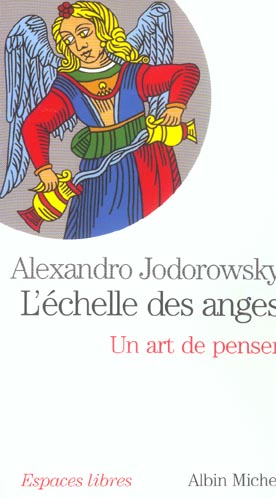 L'échelle des anges. Un art de penser suivi de Image de l'âme