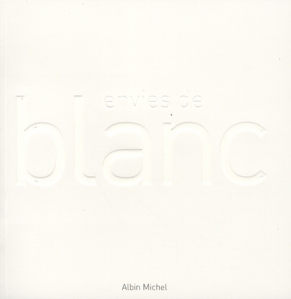 Envies de blanc