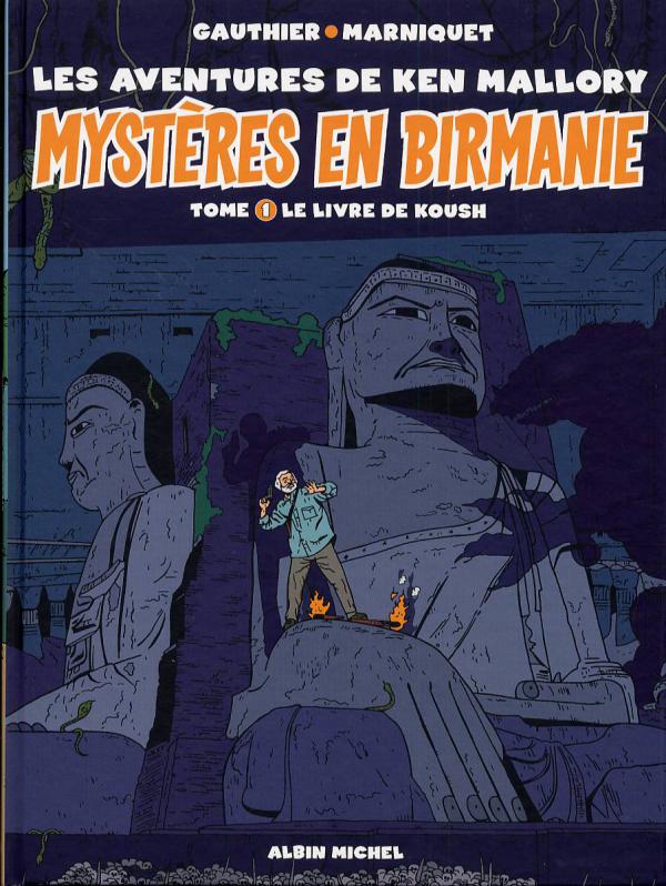 Mystères en Birmanie Tome 1 : Le livre de Koush