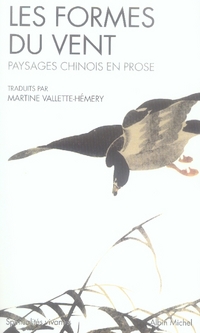 Les formes du vent. Paysages chinois en prose