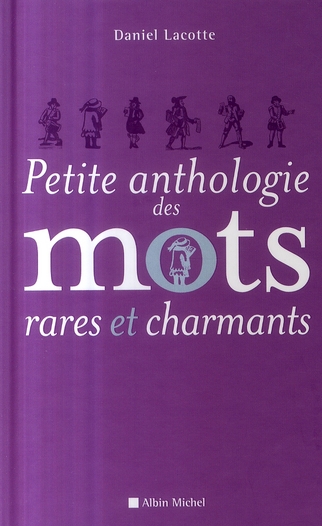 Petite anthologie des mots rares et charmants