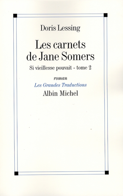 Les Carnets de Jane Somers Tome 2 : Si vieillesse pouvait