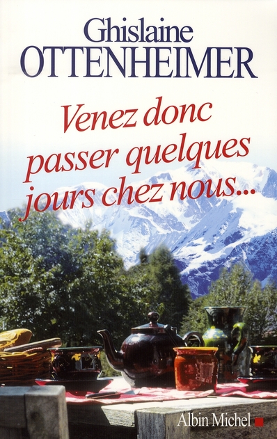 Venez donc passer quelques jours chez nous...