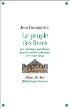 Le peuple des livres. Les ouvrages populaires dans la société ashkénaze XVIe-XVIIIe siècle