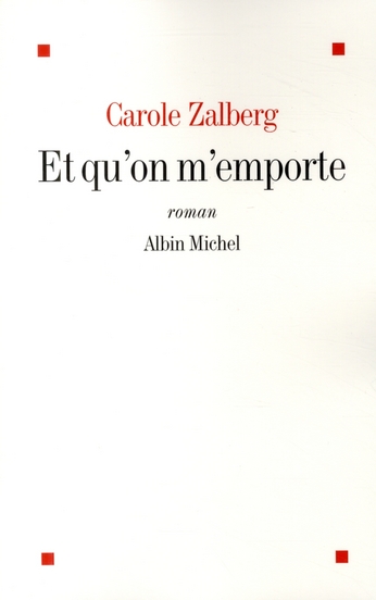 Et qu'on m'emporte