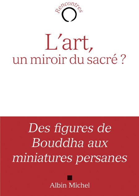 L'art, un miroir du sacré ?