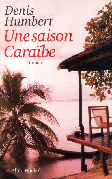 Une saison Caraïbe