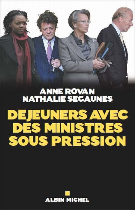 Déjeuners avec des ministres sous pression