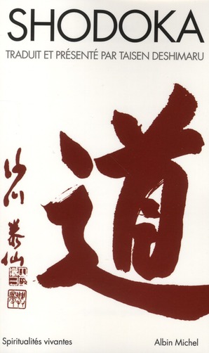 Shodoka. Le chant de l'immédiat Satori