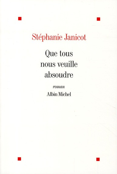 Que tous nous veuille absoudre