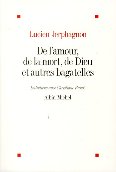 De l'amour, de la mort, de Dieu et autres bagatelles
