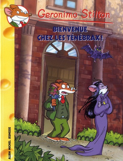 Geronimo Stilton Tome 59 : Bienvenue chez les ténébrax