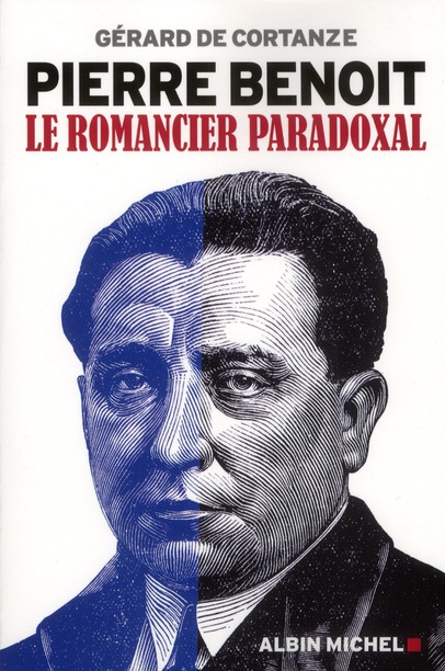 Pierre Benoit. Le romancier paradoxal