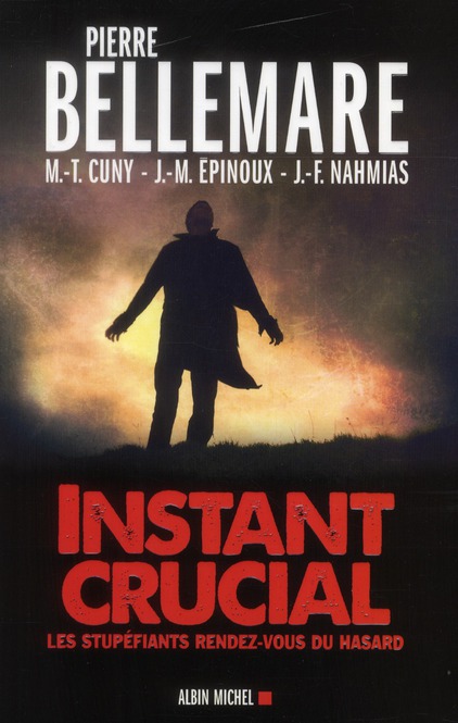 Instant crucial. Les stupéfiants rendez-vous du hasard