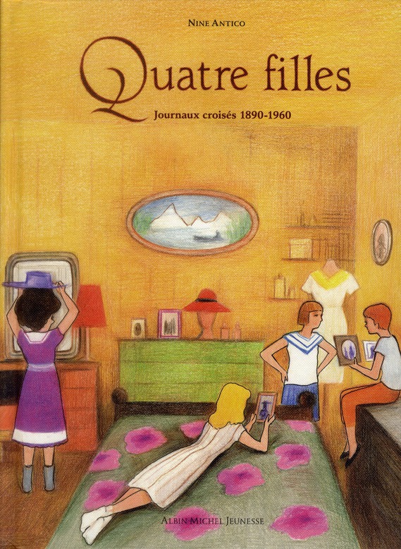 Quatre filles. Journaux croisés 1890-1960