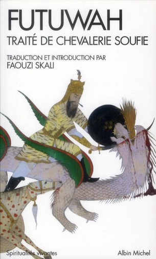 Futuwah. Traité de chevalerie soufie