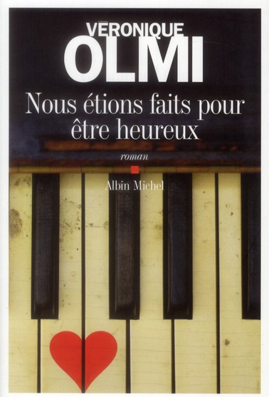 Nous étions faits pour être heureux