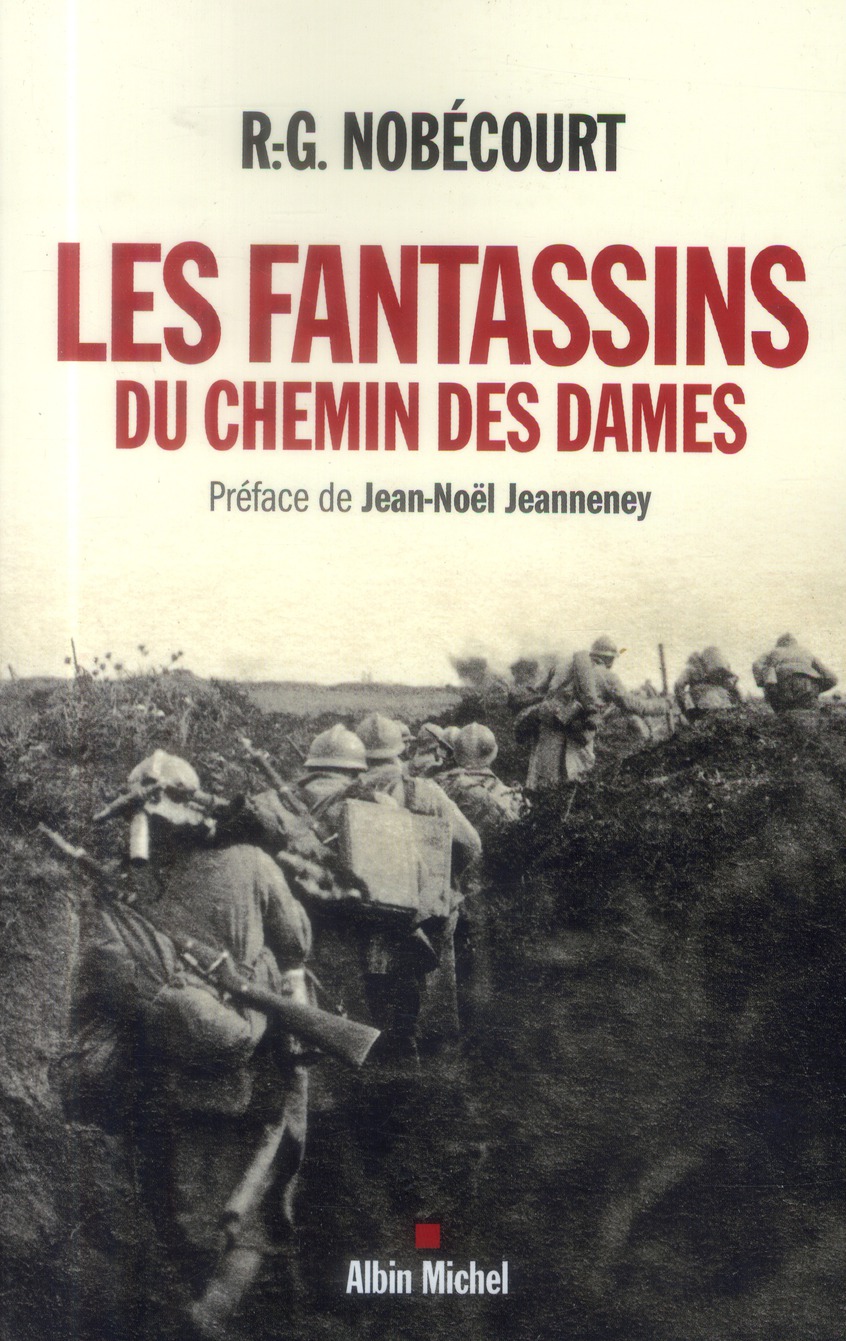 Les fantassins du Chemin des Dames