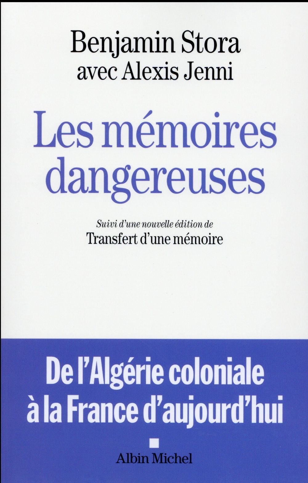 Les mémoires dangereuses