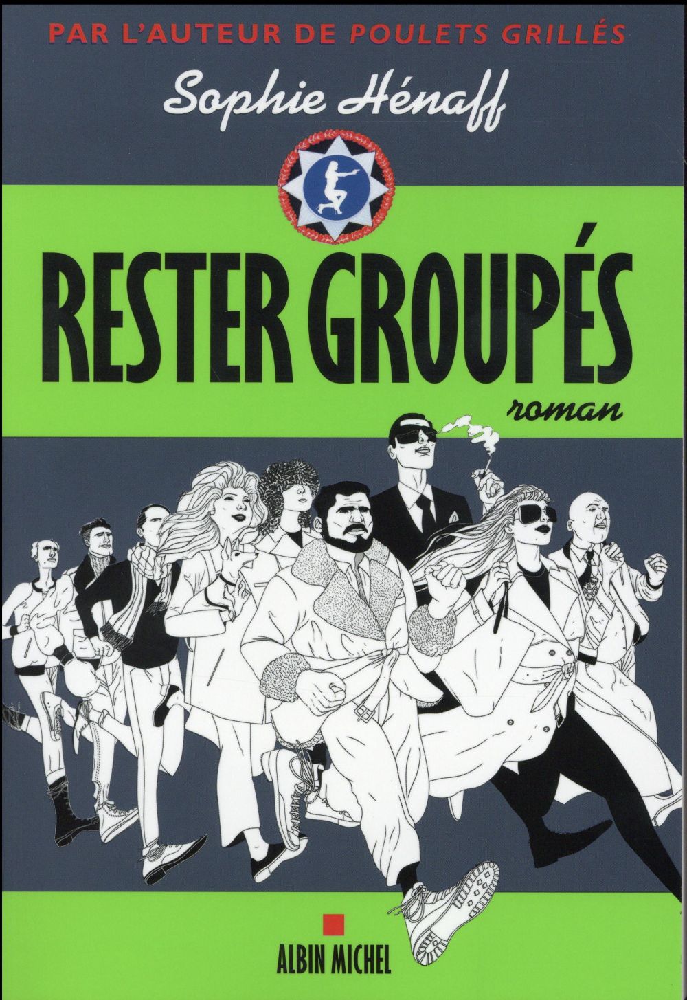 Rester groupés