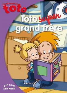 Les blagues de toto/Toto super grand frère / Toto super grand frère