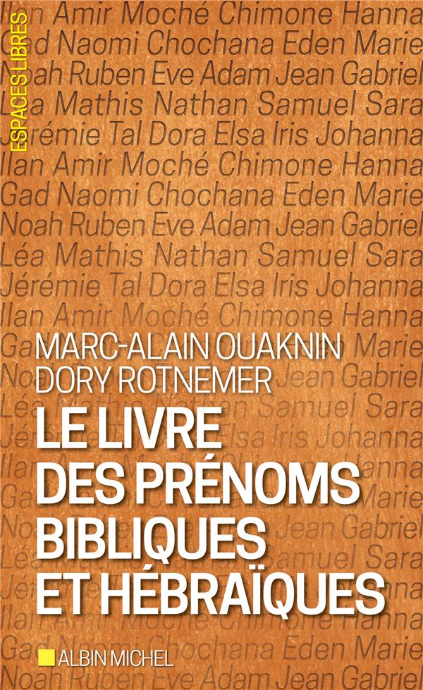 Le livre des prénoms bibliques et hébraïques. Edition revue et corrigée