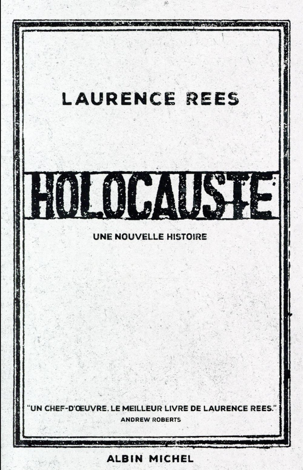 Holocauste. Une nouvelle histoire